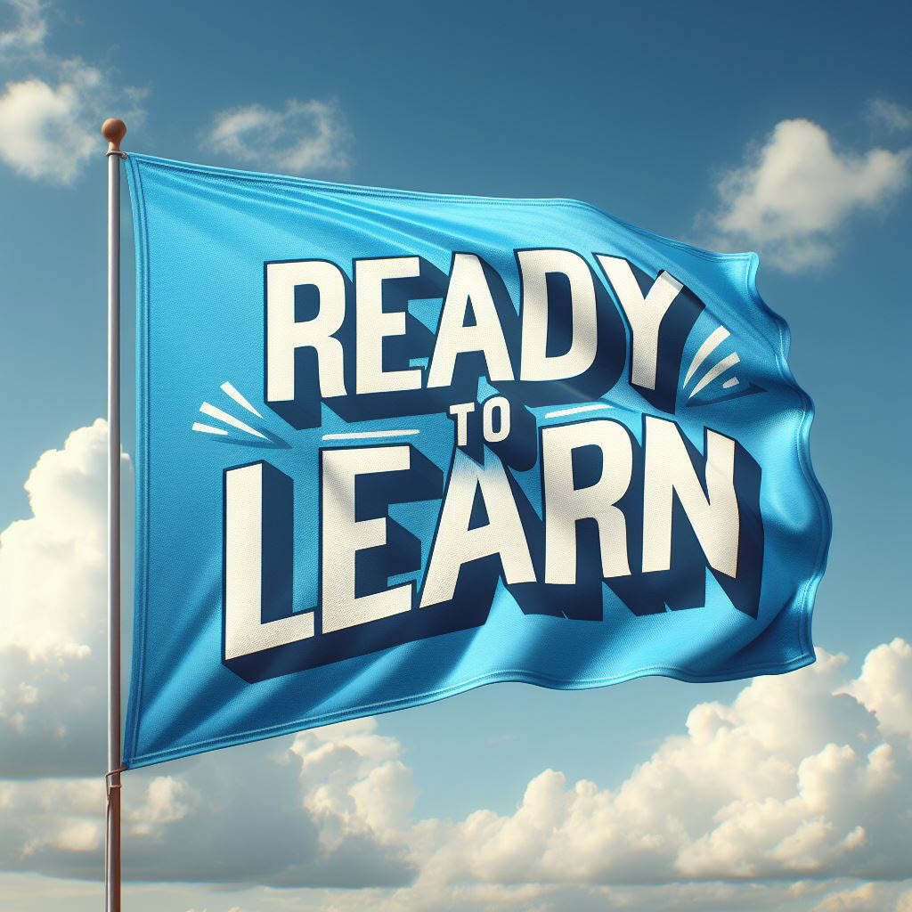 Flag with text "Ready to Learn" - for attendance campaign